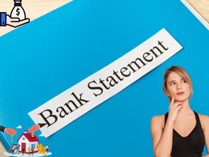 bank statement written on a blue background with a girl thinking and graphics of mortgage loans