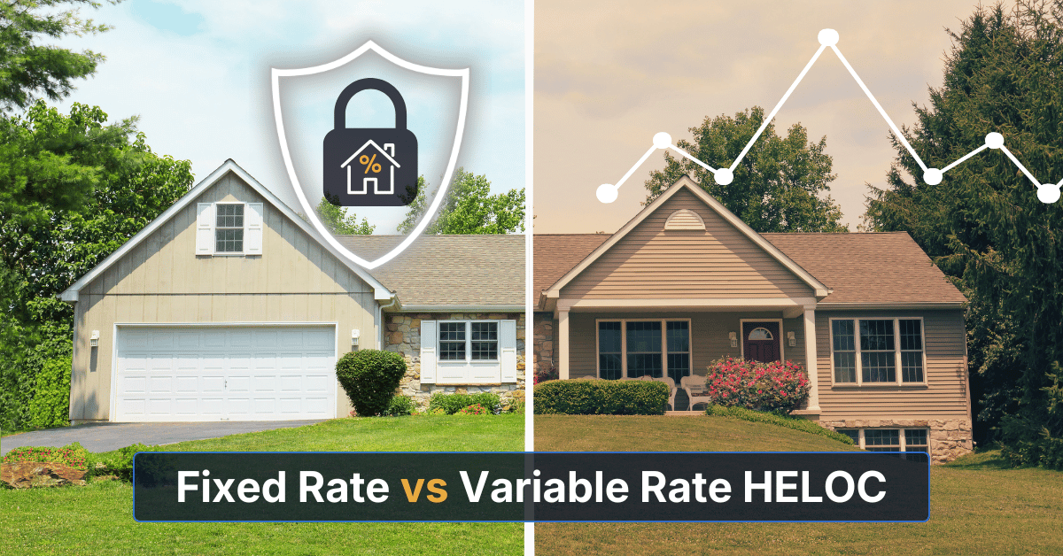 Fixed Rate vs Variable Rate HELOC