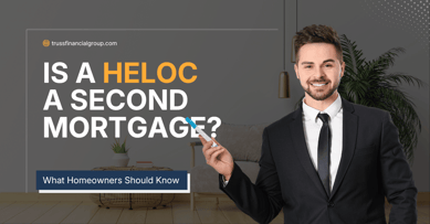 Is a HELOC a Second Mortgage? What Homeowners Should Know