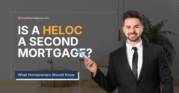 Is a HELOC a Second Mortgage? What Homeowners Should Know