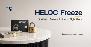 HELOC Freeze: What It Means and How to Fight Back