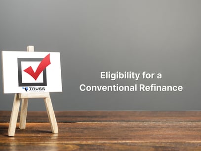 eligibility for a conventional refinance