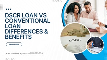DSCR Loan vs Conventional Loan: Differences & Benefits 