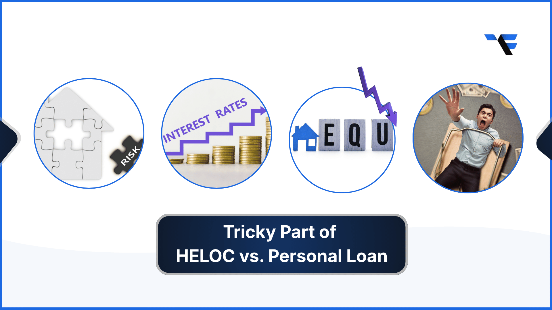 What Complicates the HELOC vs. Personal Loan Comparison