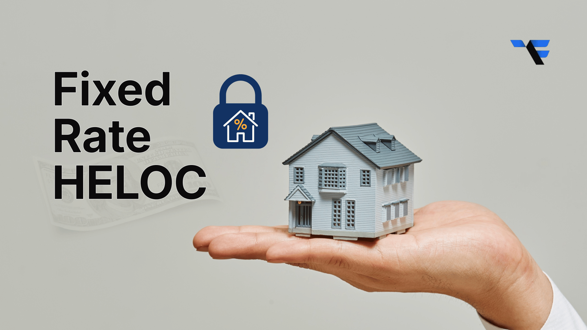 What Is a Fixed Rate HELOC?