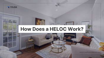 How does a HELOC WORK 