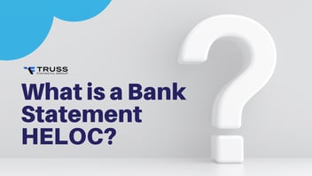 Bank Statement HELOC: Guide for Self-Employed