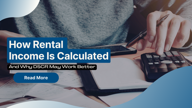 How Rental Income Is Calculated (And Why DSCR May Work Better)