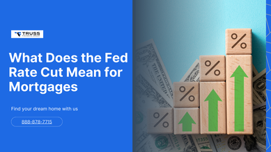What Does the Fed Rate Cut Mean for Mortgages: Key Insights for 2026